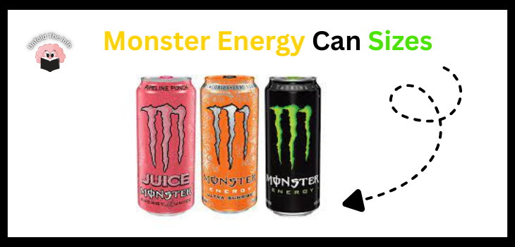 Everything You Ever Wanted to Know About Monster Energy Can Size