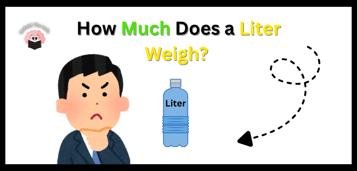 How Much Does a Liter Weigh