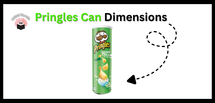 Pringles Can Dimensions